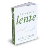 Remedii lente - Carl Honore, editura Publica