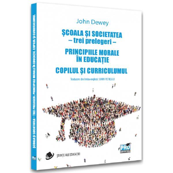 Scoala si societatea - john dewey