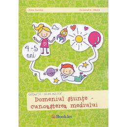 4-5 ani grupa mijlocie domeniul stiinte - cunoasterea mediului - irina curelea, editura booklet