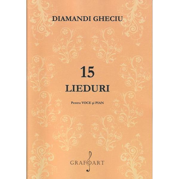 15 lieduri pentru voce si pian - diamandi gheciu, editura grafoart