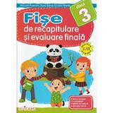 Fise de recapitulare si evaluare finala - Clasa 3 - Nicoleta Popescu, Dana Oprea, Cristina Martin, editura Elicart