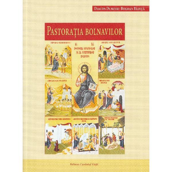 Pastoratia bolnavilor - Diacon Dumitru Bogdan Badita