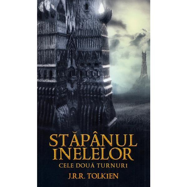 Stapanul inelelor: cele doua turnuri - j.r.r. tolkien, editura rao