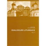 Dialoguri liturgice vol. II - Ioannis Foundoulis, editura Bizantina