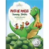 Pofta de povesti. Yummy Stories - Luminita Alexandru, Cristi Ionescu, Andrei Ionescu, editura Copilul Verde