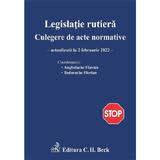 Legislatie rutiera. Culegere de acte normative Act.2 februarie 2022, editura C.h. Beck