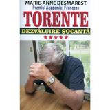 Torente vol.5: Dezvaluire Socanta - Marie-Anne Desmarest, editura Orizonturi