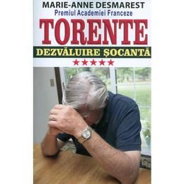 Torente vol.5: Dezvaluire Socanta - Marie-Anne Desmarest, editura Orizonturi