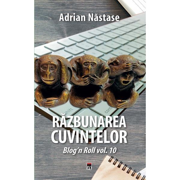 Razbunarea cuvintelor - adrian nastase