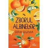 Zborul albinelor - Sofia Segovia, editura Litera