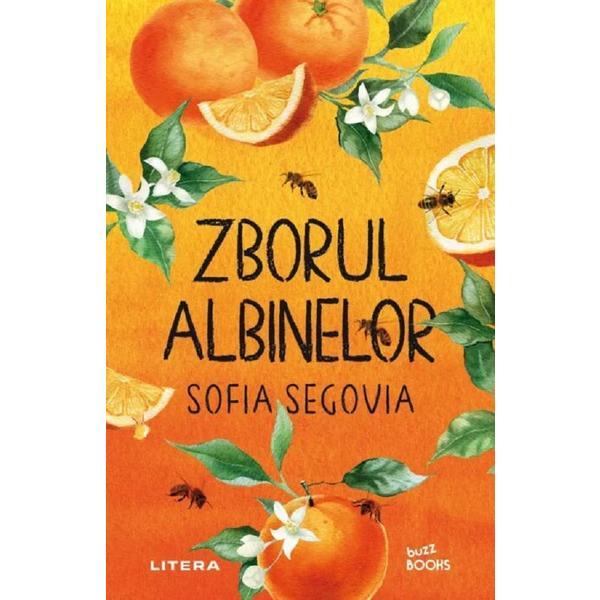 Zborul albinelor - sofia segovia, editura litera