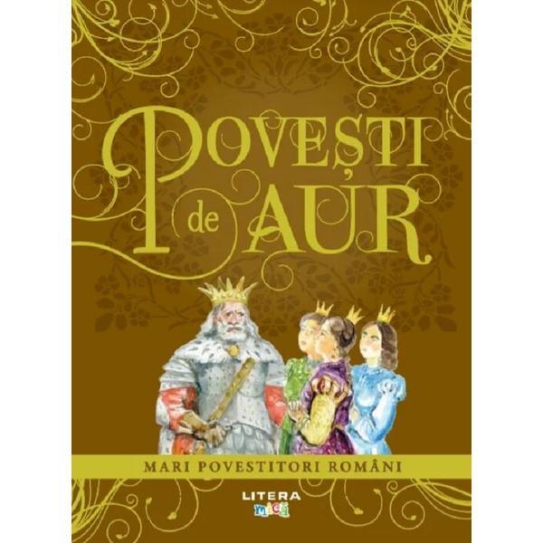 Povesti de aur. Mari povestitori romani, editura Litera