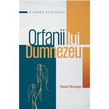 Orfanii Lui Dumnezeu - Daniel Muresan