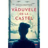 Vaduvele de la castel - Jessica Shattuck, editura Litera