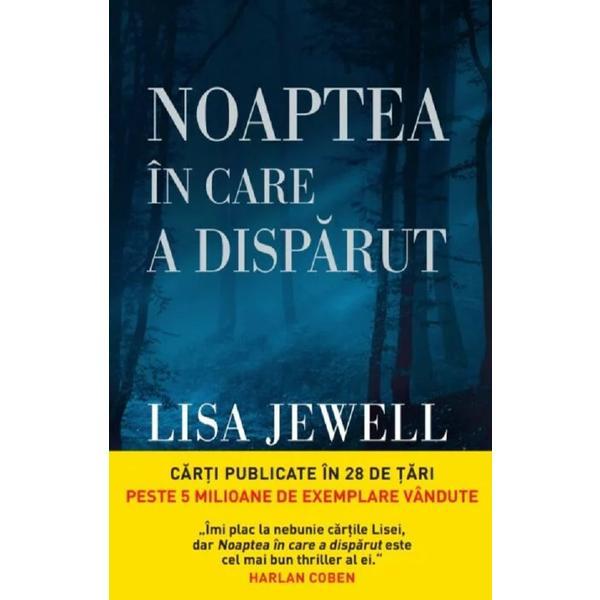 Noaptea in care a disparut - Lisa Jewell, editura Litera
