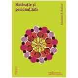 Motivatie si personalitate - A.H. Maslow, editura Trei