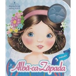 Printese minunate: alba ca zapada - 3 melodii, editura arc
