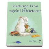 Madeline Finn Si Catelul Bibliotecar - Lisa Papp