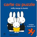 Miffy merge la bunici. Carte cu puzzle - Dick Bruna, editura Cartea Copiilor