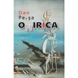 Onirica - Dan Persa, editura Rovimed