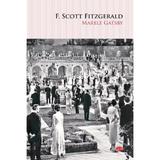 Marele Gatsby - F. Scott Fitzgerald, editura Litera