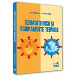 Termotehnica si echipamente termice - Cristian Tsakiris, editura Pro Universitaria