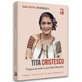 Tita Cristescu, trista poveste a primei Miss Romania - Dan-Silviu Boerescu, editura Neverland