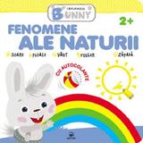 Fenomene ale naturii. Iepurasul Bunny, editura Arc