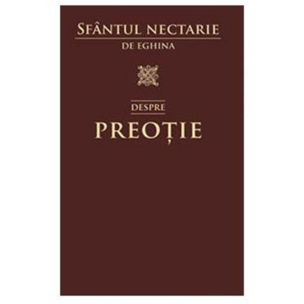 Despre preotie - nectarie din eghina, editura sophia