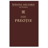 Despre Preotie - Nectarie Din Eghina, editura Sophia