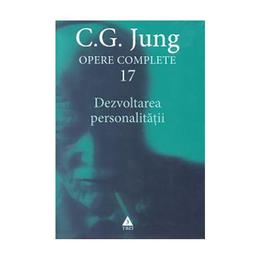 Opere complete 17 - dezvoltarea personalitatii - c.g. jung, editura trei