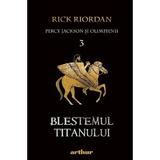 Percy Jackson si Olimpienii Vol.3: Blestemul titanului - Rick Riordan