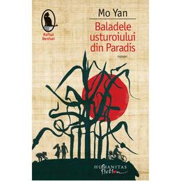 Baladele usturoiului din paradis - mo yan, editura humanitas