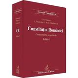 Constitutia Romaniei. Comentariu pe articole Ed.3 -  Ioan Muraru, Elena Simina Tanasescu, editura C.h. Beck