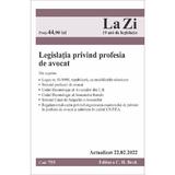 Legislatia privind profesia de avocat Act.22.02.2022, editura C.h. Beck