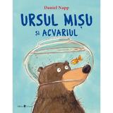 Ursul Misu si acvariul - Daniel Napp, editura Univers