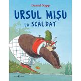 Ursul Misu la scaldat - Daniel Napp, editura Univers