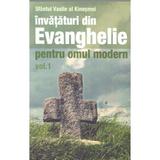 Invataturi din Evanghelie pentru omul modern vol.1 - Sfantul Vasile al Kinesmei, editura Sophia