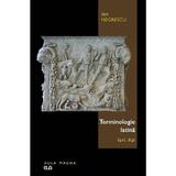 Terminologie latina - Dan Negrescu, editura Universitatea De Vest