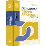 Dictionar de dreptul afacerilor de la A la Z - Mircea N. Costin, Calin M. Costin, editura Universul Juridic