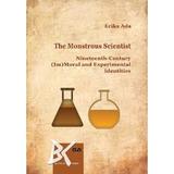 The Monstrous Scientist - Erika Ada, editura Universitatea De Vest