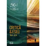 Cenaclul H.G. Wells Timisoara. Critica si eseu 1969-2019 - Lucian Ionica, Viorel Marineasa, editura Universitatea De Vest