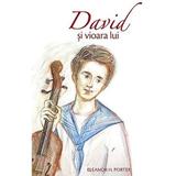 David si vioara lui - Eleanor H. Porter, editura Sophia