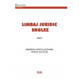 Limbaj juridic englez. Suport de curs si seminar pentru anul I - Andreea Vertes-Olteanu, Remus Racolta, editura Universitatea De Vest