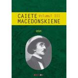 Caiete Macedonskiene Vol. 3 - Ion Munteanu, editura Eikon