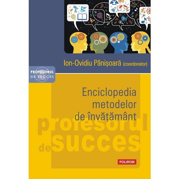 Enciclopedia metodelor de invatamant - Ion-Ovidiu Panisoara, editura Polirom