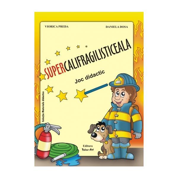 Supercalifragilisticeala. Joc didactic - Viorica Preda, Daniela Dosa, editura Tehno-art