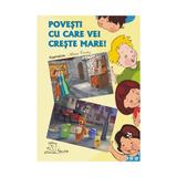 Povesti cu care vei creste mare! - Adrian Cerchez, editura Tehno-art