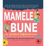 Mamele bune au ganduri infricosatoare - Karen Kleiman, Molly McIntyre, editura Prestige