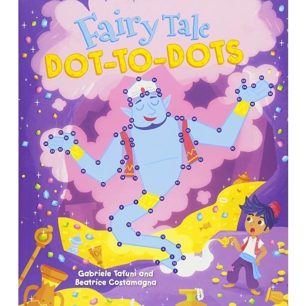 Fairy tale dot-to-dots - beatrice costamagna, gabriele tafuni, editura arcturus publishing